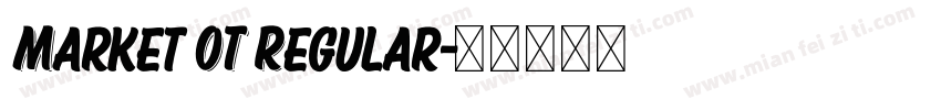 Market OT Regular字体转换